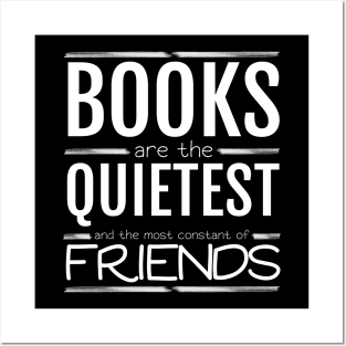 Books are the quietest and the most constant of friends Posters and Art